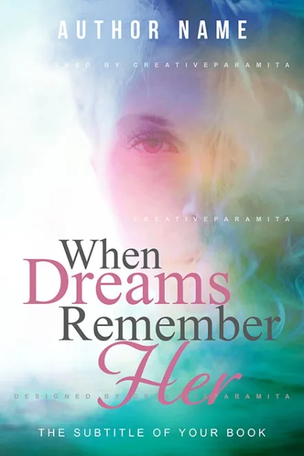 Premade book cover for a poetic romance or literary drama titled "When Dreams Remember Her," featuring a softly blurred female face surrounded by pastel dreamlike colors with elegant typography.