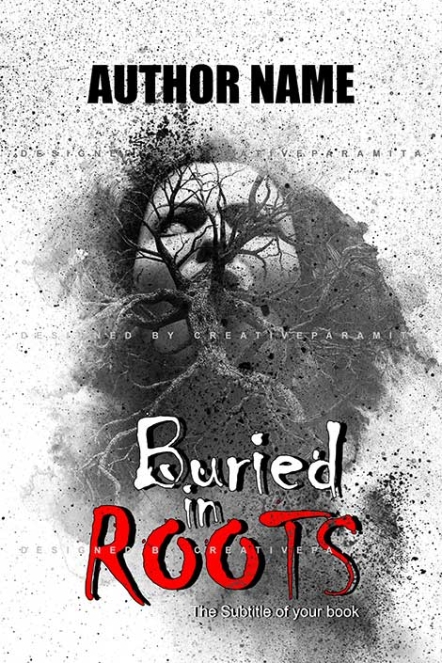 Premade book cover titled "Buried in Roots" featuring a haunting grayscale image of a woman’s face entangled in dark tree roots, with bold red text and splatter textures, evoking themes of horror, entrapment, and ancient curses.