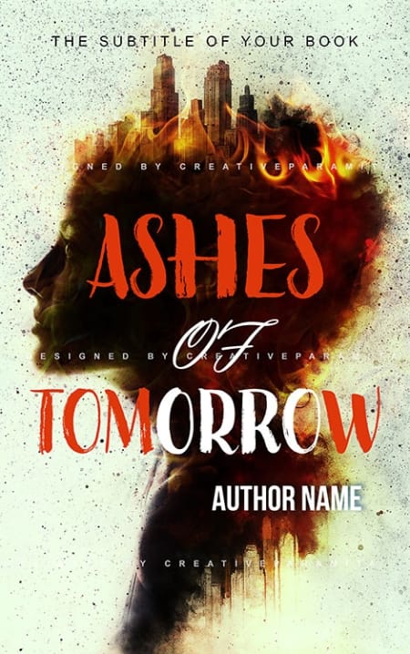 Premade book cover showing a burning city and a silhouette of a person made of smoke and ash, titled “Ashes of Tomorrow.”