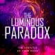 Abstract sci-fi book cover with a glowing purple-orange vortex and light bokeh effects, featuring the title “The Luminous Paradox” in modern white and outlined typography.