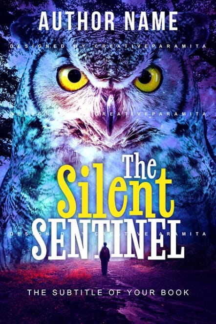 Premade fantasy book cover for “The Silent Sentinel” featuring a giant mystical owl with glowing golden eyes looming over a lone traveler walking down a shadowed forest path, in surreal purple and blue tones.