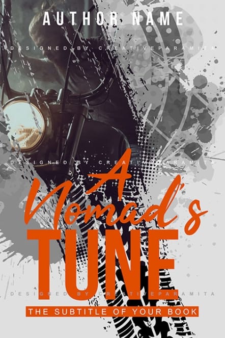 A premade book cover titled “A Nomad’s Tune”, featuring a rugged motorbike with a glowing headlight on the left side, a partially visible rider in shadows, and abstract splatter textures across a gray-toned background, with bold orange and handwritten typography conveying a sense of travel and adventure.