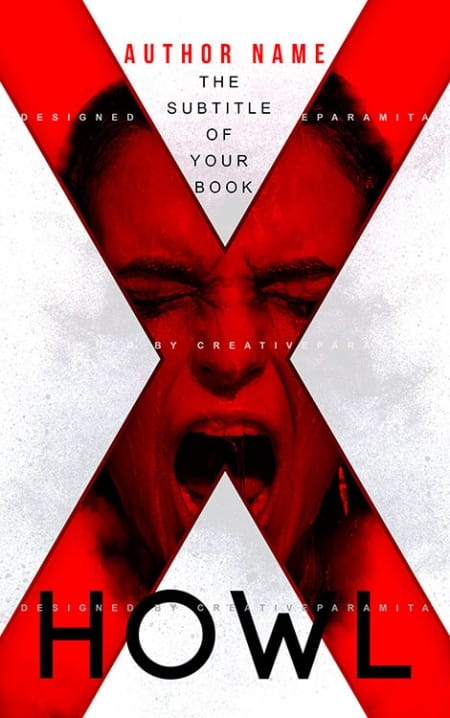 Premade horror book cover design for “Howl” featuring a screaming face framed inside a massive red X, with bold black typography at the bottom and a dark, intense atmosphere symbolizing rage, horror, and psychological tension.