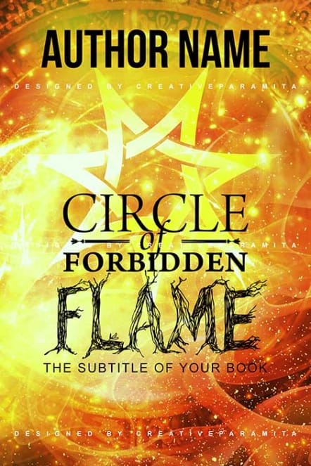 Premade fantasy book cover titled “Circle of Forbidden Flame” featuring a glowing arcane symbol surrounded by fiery golden embers, intense magical energy, and dramatic flame effects.