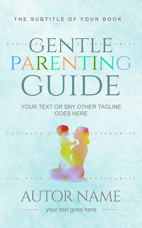 Book cover titled “Gentle Parenting Guide” with a soft pastel blue background and a silhouette of a parent holding a child, conveying warmth, care, and emotional connection.