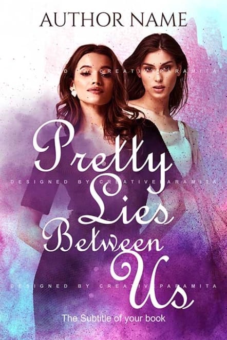 Premade book cover titled “Pretty Lies Between Us” featuring two women against a soft watercolor background in pink and purple tones, elegant script typography, and a dramatic, emotionally charged mood.